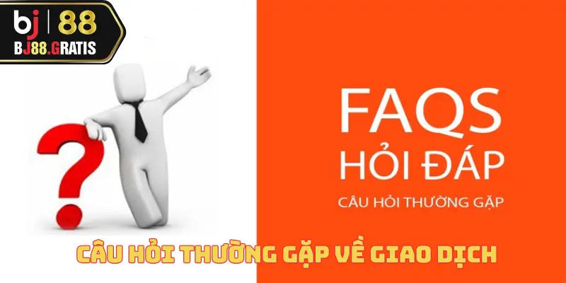 Câu hỏi thường gặp 3 cau-hoi-thuong-gap