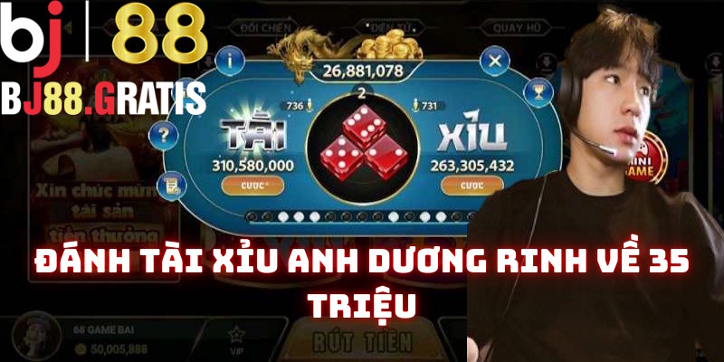 Đánh Tài Xỉu BJ88 online anh Dương91 đã rinh về 35tr 1 Đánh Tài Xỉu BJ88 online anh Dương91 đã rinh về 35tr